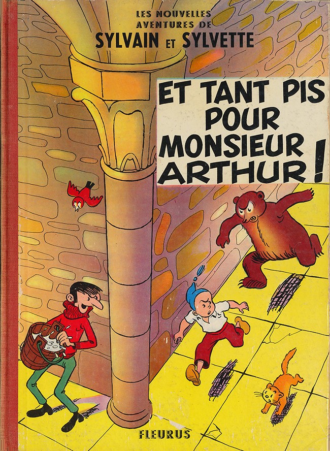 Couverture de l'album Sylvain et Sylvette (Les nouvelles aventures de) Tome 3 Et tant pis pour Monsieur Arthur !