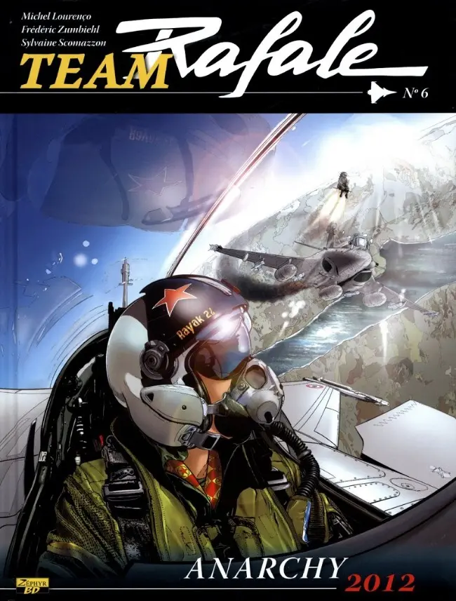 Couverture de l'album Team Rafale N° 6 Anarchy 2012