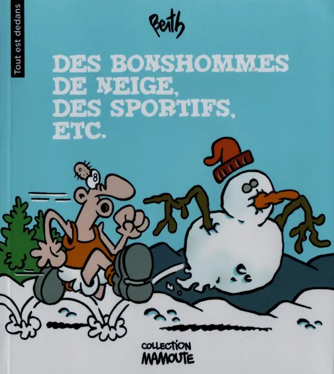 Couverture de l'album Tout est dedans Tome 1 Des bonshommes de neige, des sportifs, etc