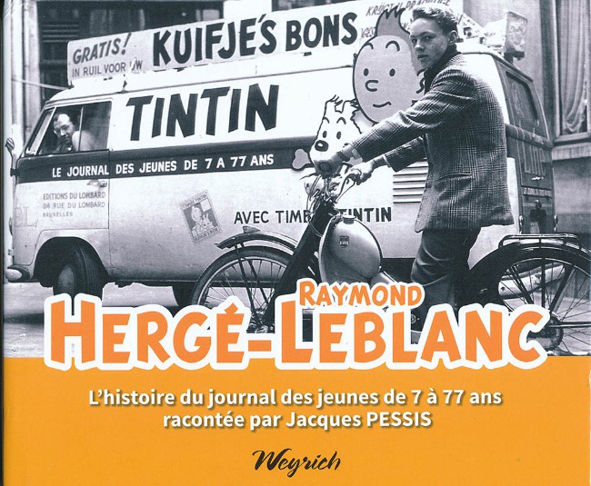 Couverture de l'album Hergé-Raymond Leblanc - L'histoire du journal des jeunes de 7 à 77 ans
