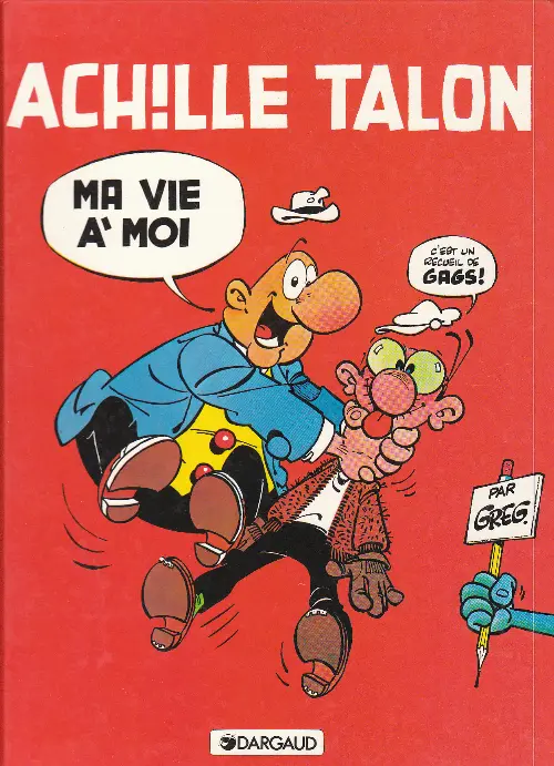 Couverture de l'album Achille Talon Tome 21 ma vie a moi