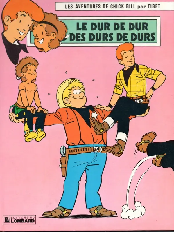 Couverture de l'album Chick Bill Tome 6 Le dur de dur des durs de durs
