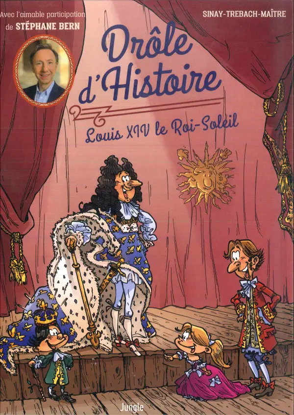 Couverture de l'album Drôle d'histoire Louis XIV Le Roi-Soleil