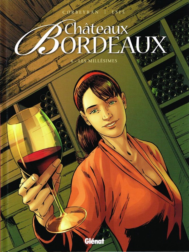 Couverture de l'album Châteaux Bordeaux Tome 4 Les millésimes
