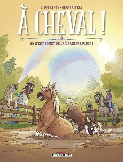 Couverture de l'album À Cheval ! Tome 9 On n'est poney de la dernière pluie !