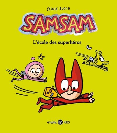 Couverture de l'album SamSam Tome 9 L'école des superhéros
