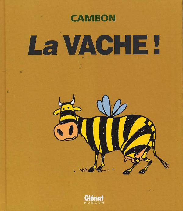 Couverture de l'album La vache !