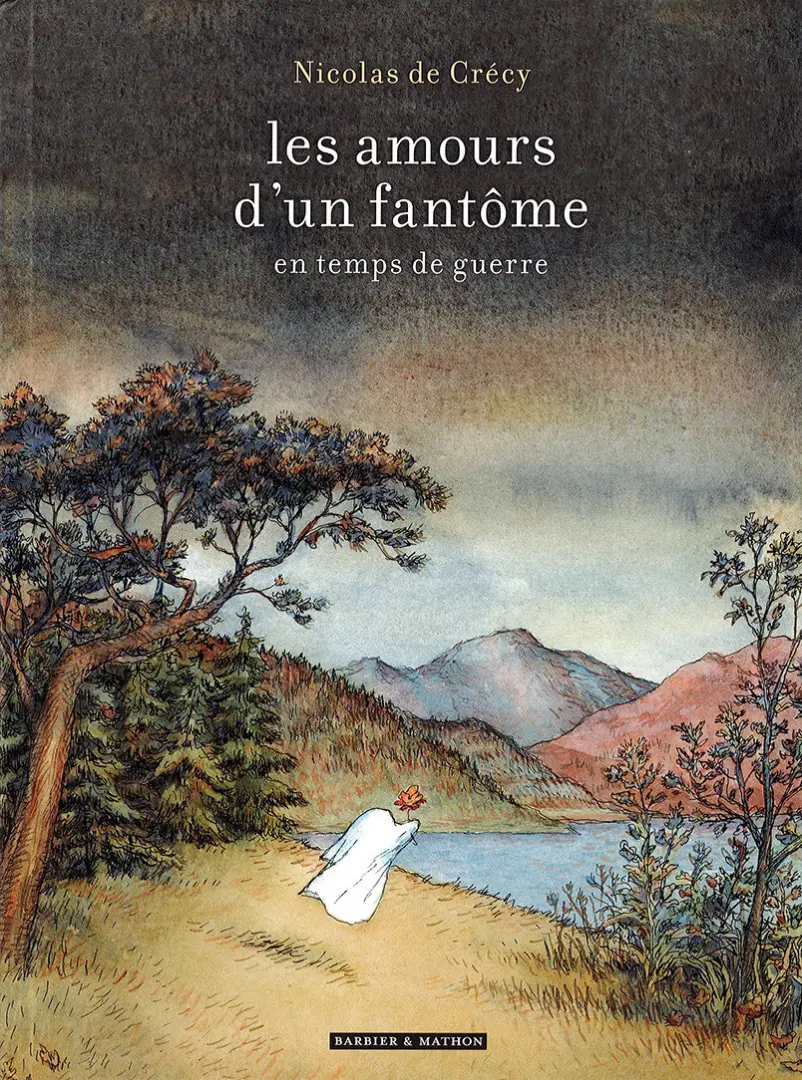 Couverture de l'album Les amours d'un fantôme en temps de guerre