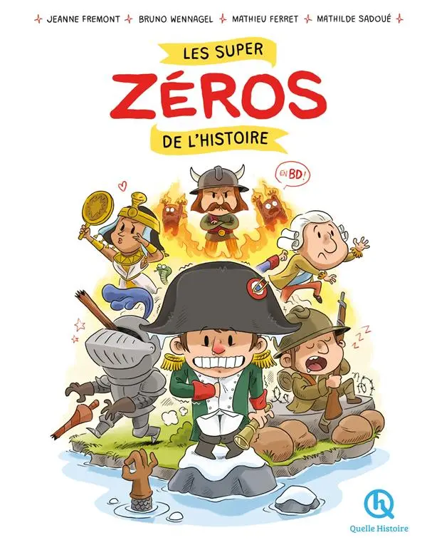 Couverture de l'album Les super zéros de l'histoire en BD !