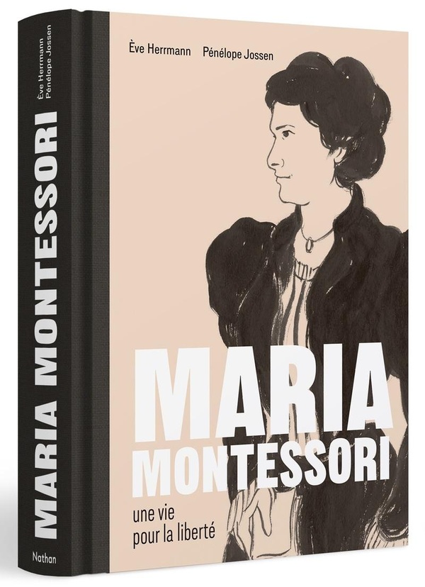 Couverture de l'album Maria Montessori Une vie pour la liberté