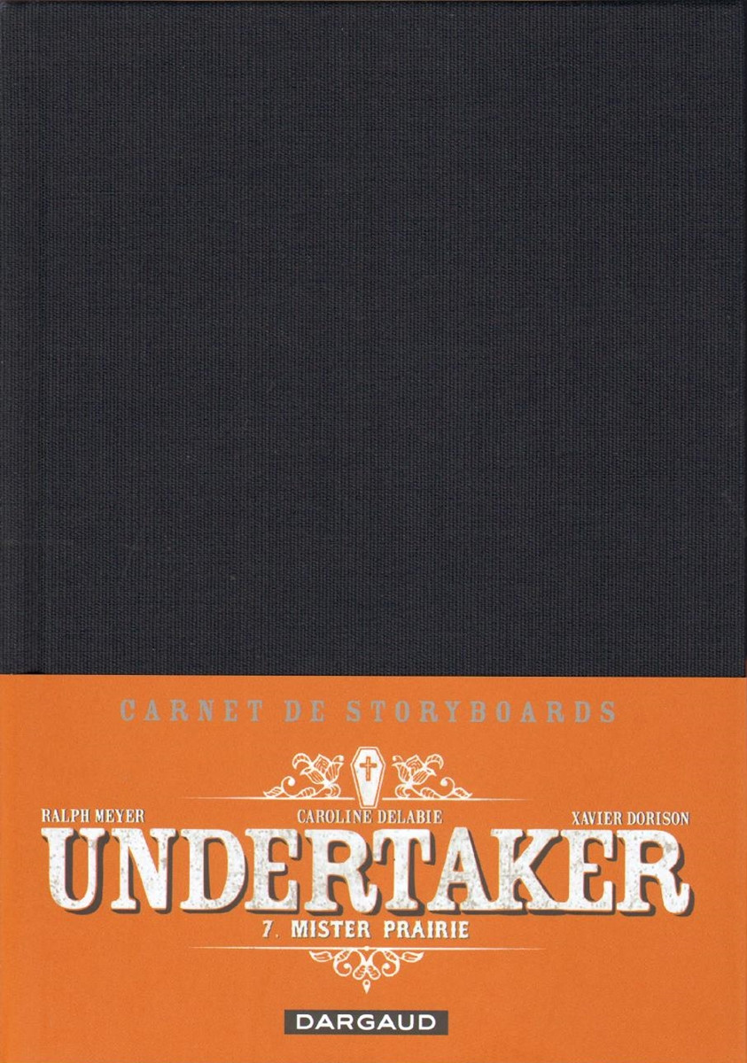 Couverture de l'album Undertaker Carnet de Storyboards Mister prairie
