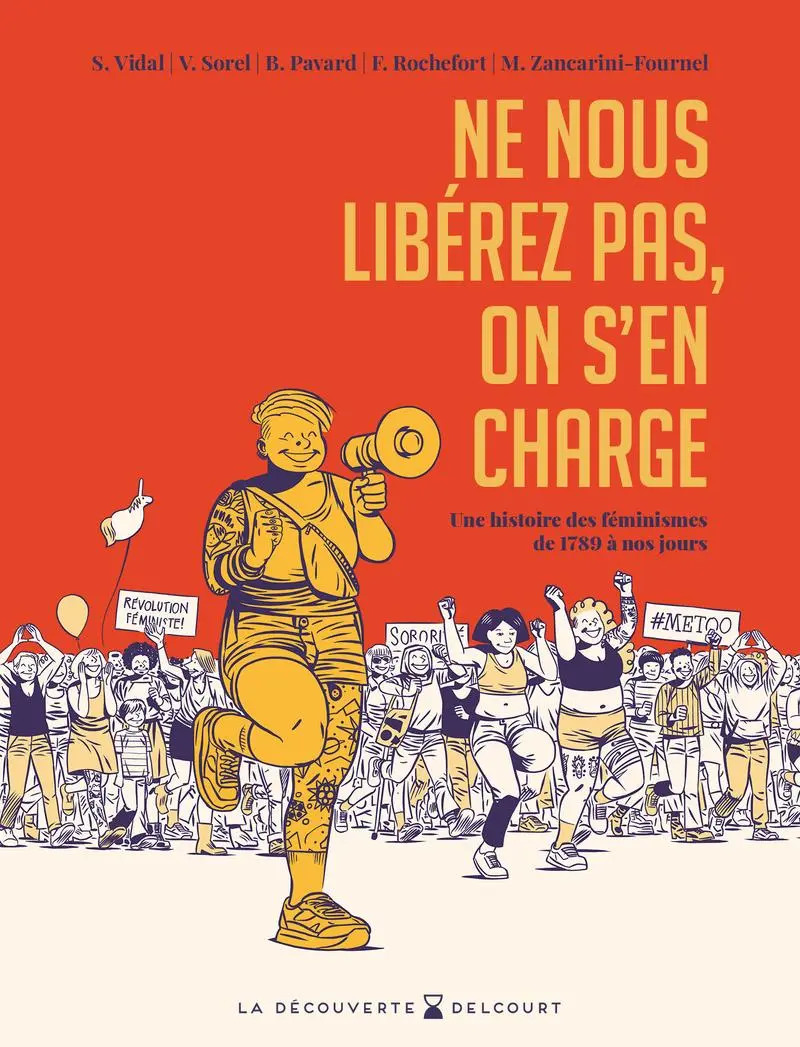Couverture de l'album Ne nous libérez pas, on s'en charge Une histoire des féminismes de 1789 à nos jours