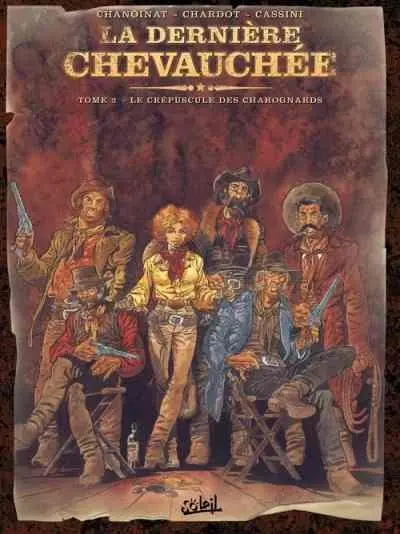 Couverture de l'album La Dernière chevauchée Tome 2 Le crépuscule des charognards