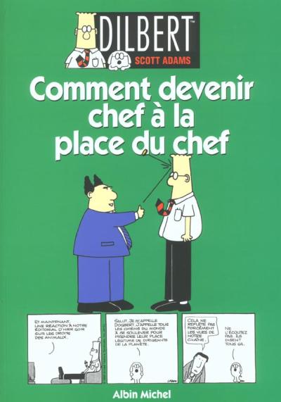 Couverture de l'album Dilbert Albin Michel Tome 3 Comment devenir chef à la place du chef