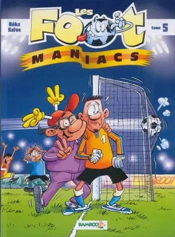Couverture de l'album Les Foot-maniacs Tome 5