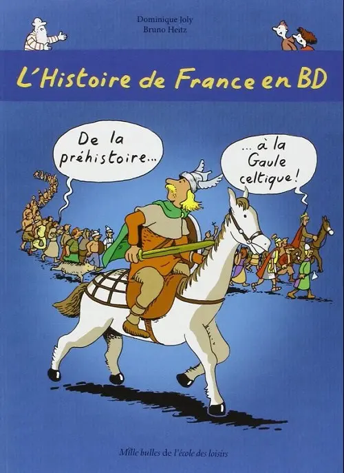 Couverture de l'album L'Histoire de France en BD 1 De la préhistoire... ...à la Gaule celtique !