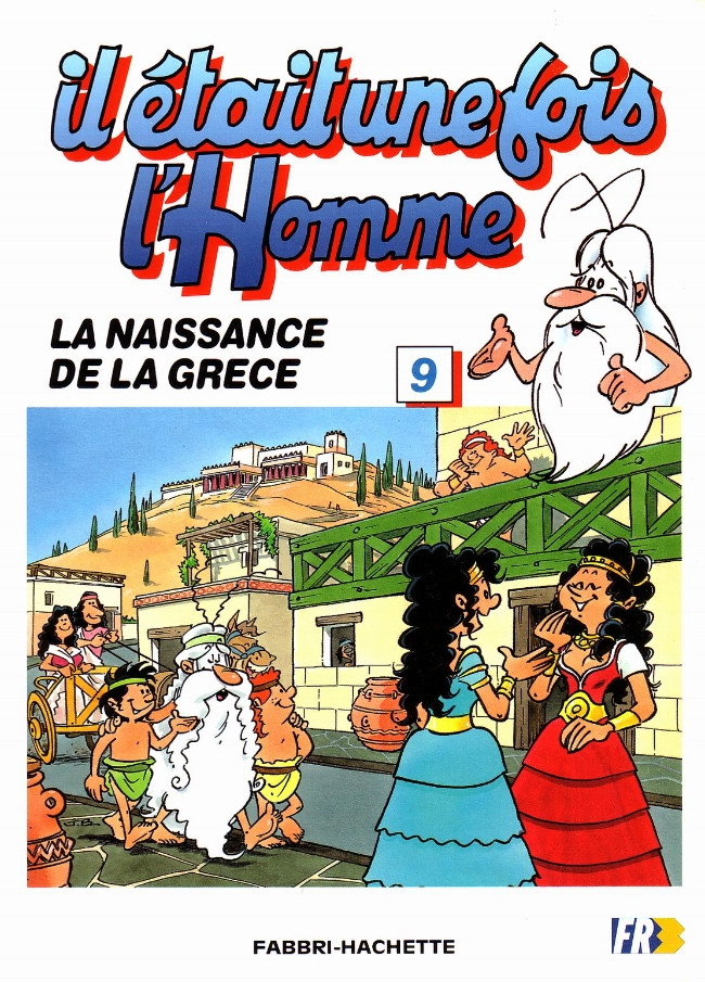 Couverture de l'album Il était une fois l'homme Tome 9 La naissance de la Grèce