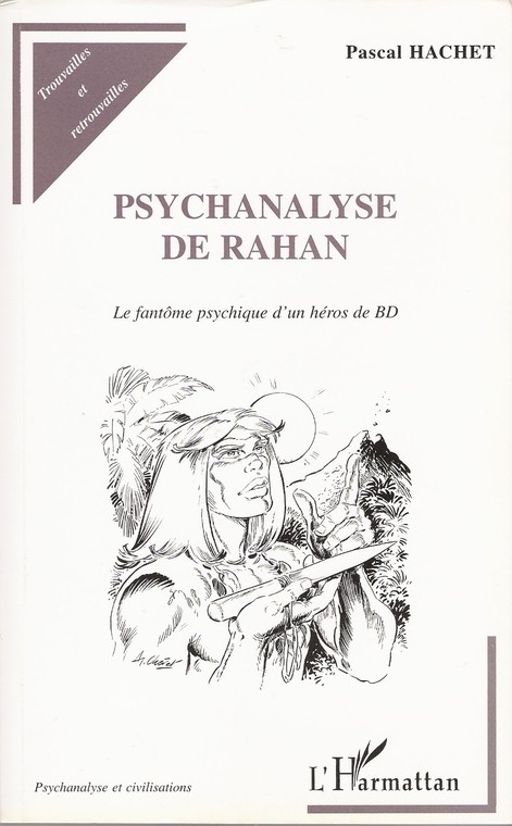 Couverture de l'album Psychanalyse de Rahan - Le fantôme psychique d'un héros de BD