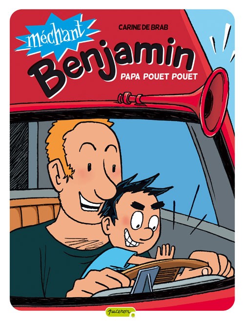 Couverture de l'album Méchant Benjamin Tome 7 Papa pouet pouet