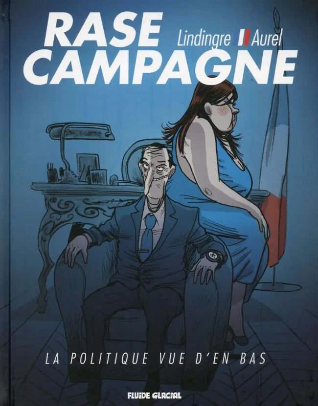 Couverture de l'album Rase campagne La Politique vue d'en bas