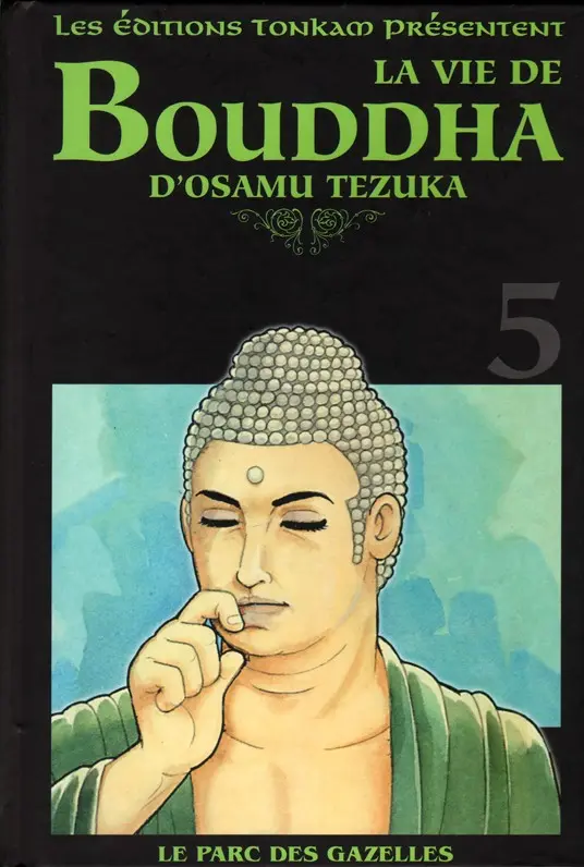 Couverture de l'album Bouddha - La Vie de Bouddha Tome 5 Le parc des gazelles
