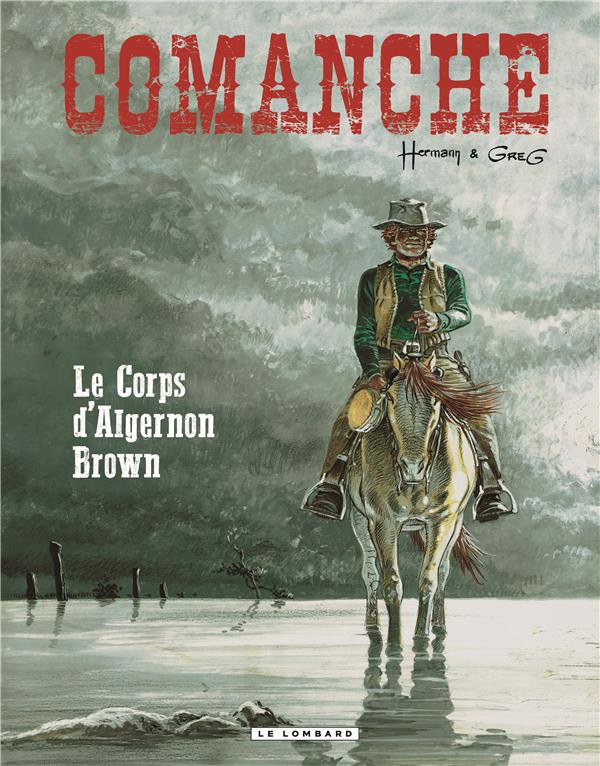 Couverture de l'album Comanche Tome 10 Le corps d'Algernon Brown