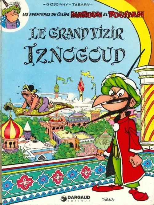 Couverture de l'album Iznogoud Tome 1 Le Grand Vizir Iznogoud