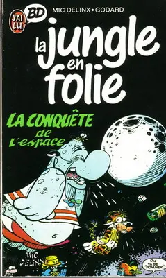 Couverture de l'album La Jungle en folie Tome 3 La conquête de l'espace