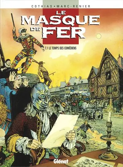 Couverture de l'album Le Masque de fer Tome 1 Le temps des comédiens