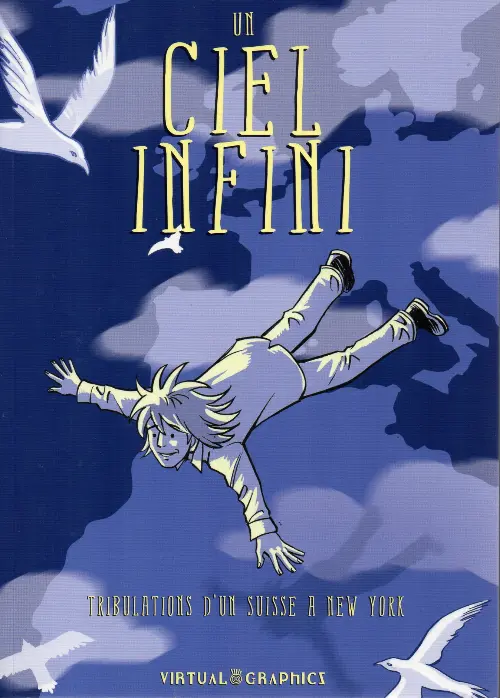 Couverture de l'album Un ciel infini Tribulations d'un Suisse à New York