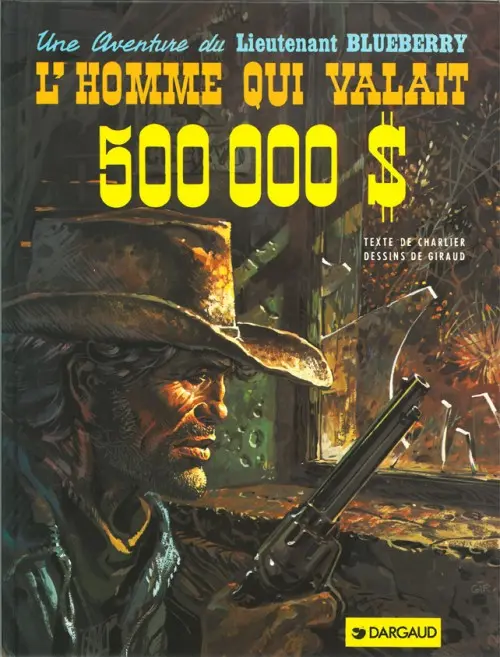 Couverture de l'album Blueberry Tome 14 L'homme qui valait 500 000 $