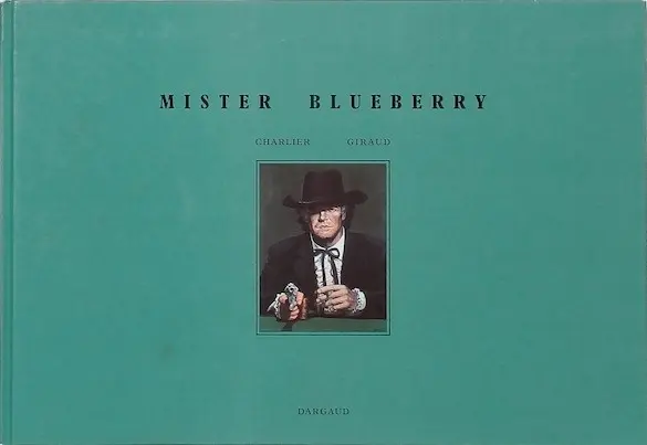 Couverture de l'album Blueberry Tome 24 Mister Blueberry