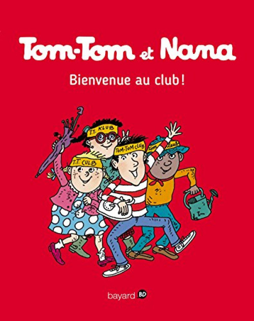 Couverture de l'album Tom-Tom et Nana Tome 19 Bienvenue au club !