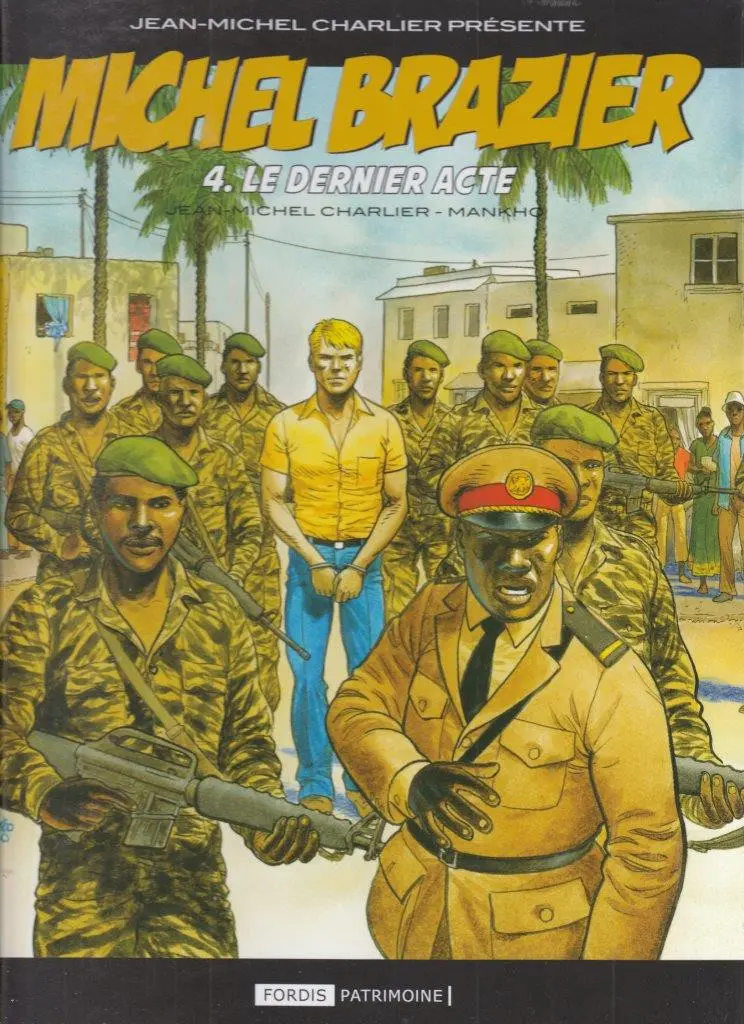 Couverture de l'album Michel Brazier Tome 4 Le dernier acte