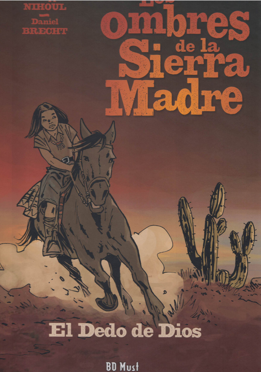 Couverture de l'album Les Ombres de la Sierra Madre Tome 3 El Dedo de Dios