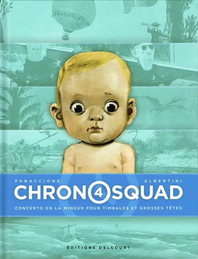 Couverture de l'album Chronosquad Tome 4 Concerto en la mineur pour timbales et grosses têtes