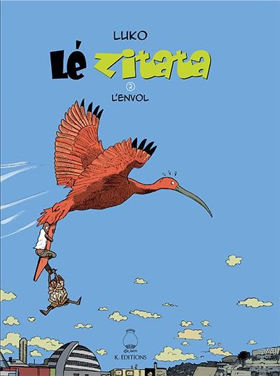 Couverture de l'album Lé Zitata 2 L'envol