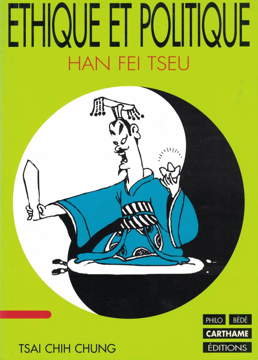 Couverture de l'album Ethique et Politique Han Fei Tseu