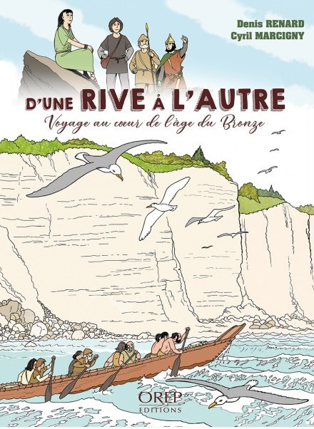 Couverture de l'album D'une rive à l'autre Voyage au cœur de l'âge du Bronze