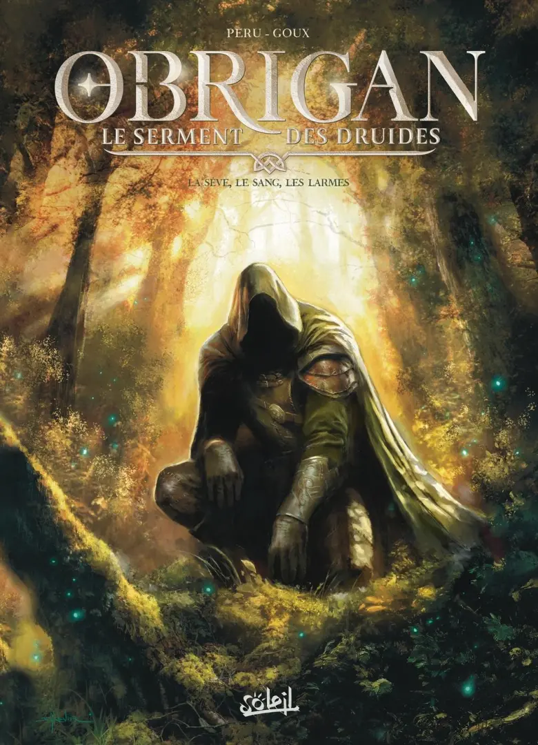Couverture de l'album Obrigan - Le Serment des Druides 1 La sève , le sang , les larmes