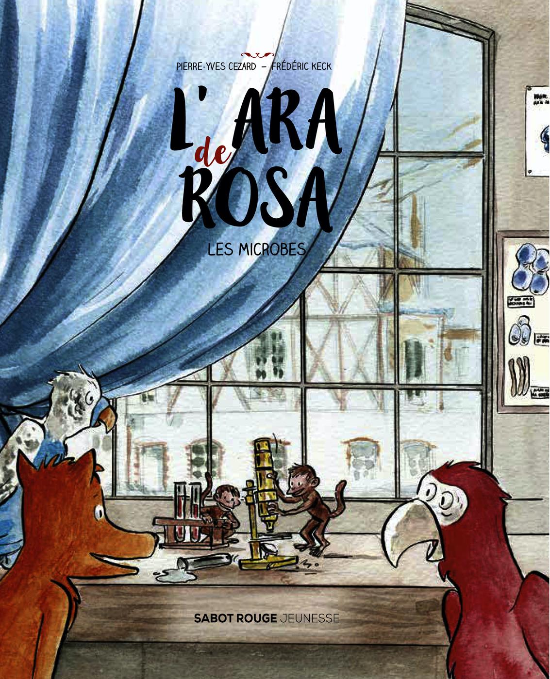 Couverture de l'album L'Ara de Rosa 3 Les microbes