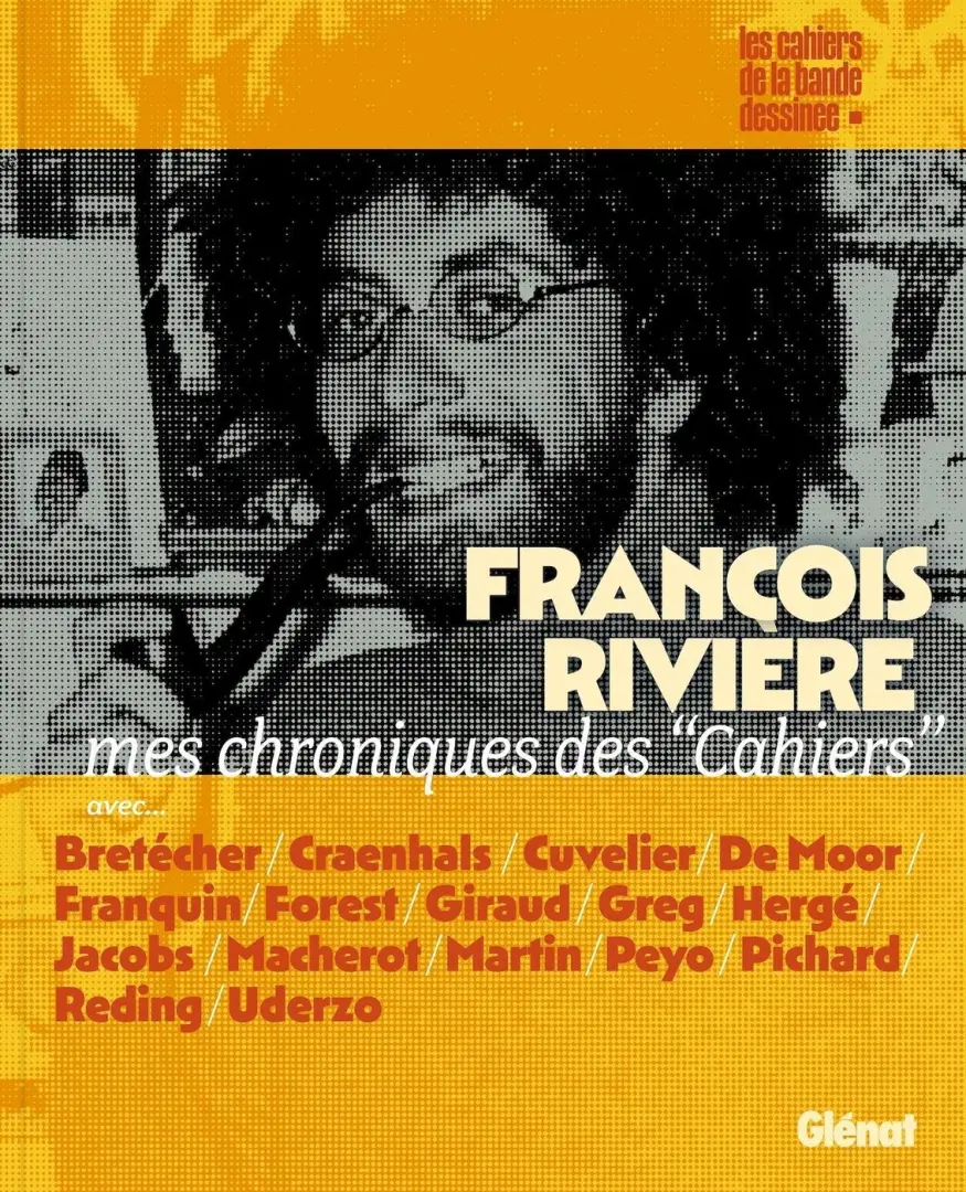 Couverture de l'album François Rivière mes chroniques des Cahiers