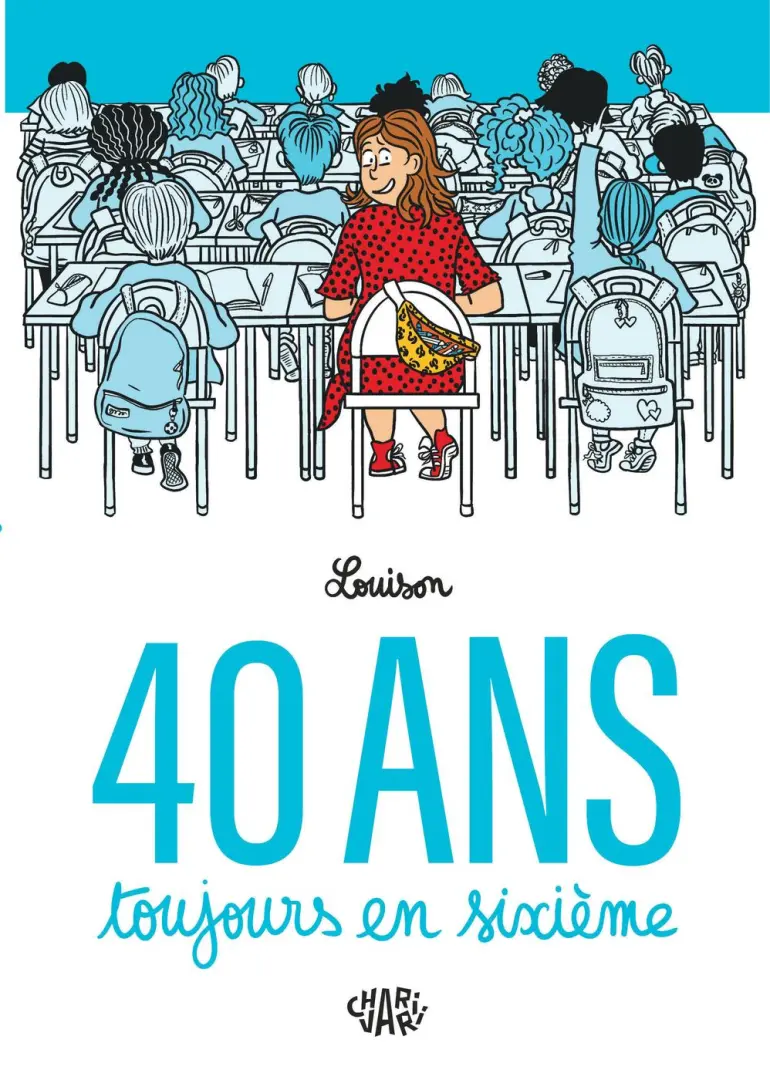 Couverture de l'album 40 ans, toujours en sixième