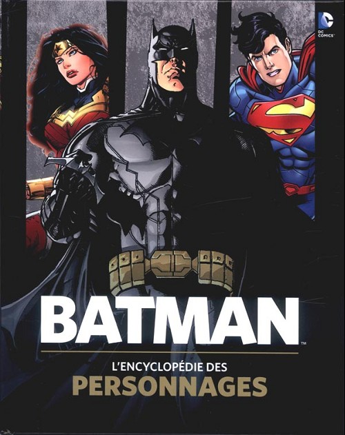 Couverture de l'album DC Comics - Batman Batman - L'encyclopédie des personnages
