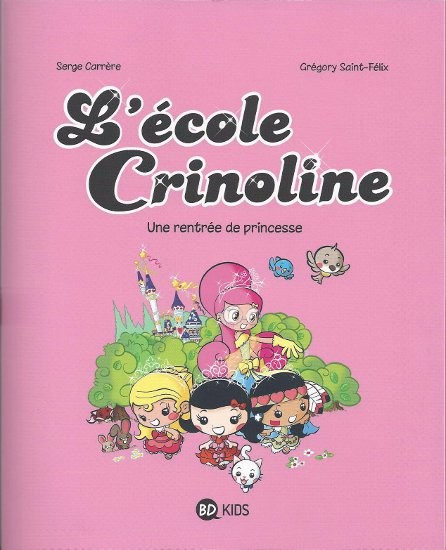 Couverture de l'album L'École Crinoline Tome 1 Une Rentrée de princesse