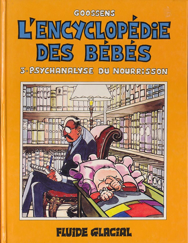 Couverture de l'album L'Encyclopédie des bébés Tome 3 Psychanalyse du nourrisson