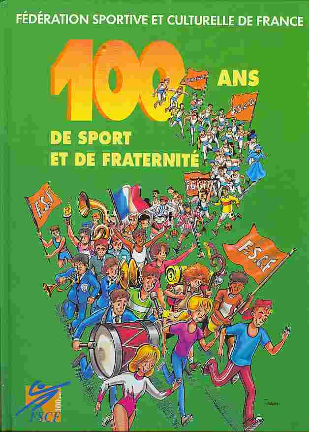 Couverture de l'album 100 ans de sport et de fraternité