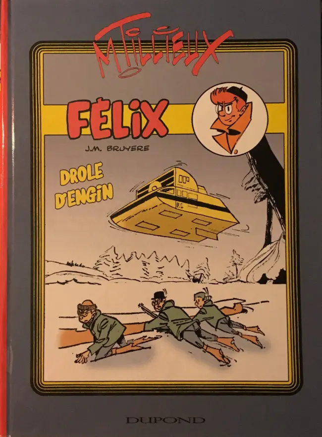Couverture de l'album Félix Couleurs Tome 10 Drôle d'engin