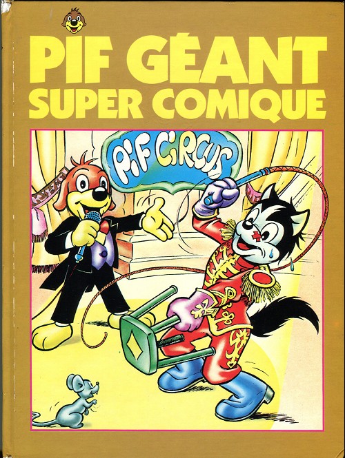 Couverture de l'album Pif Géant Super Comique Tome 1 Pif Circus