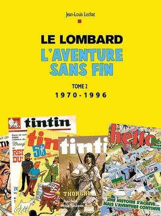 Couverture de l'album Le Lombard : L'aventure sans fin Tome 2 1970-1996